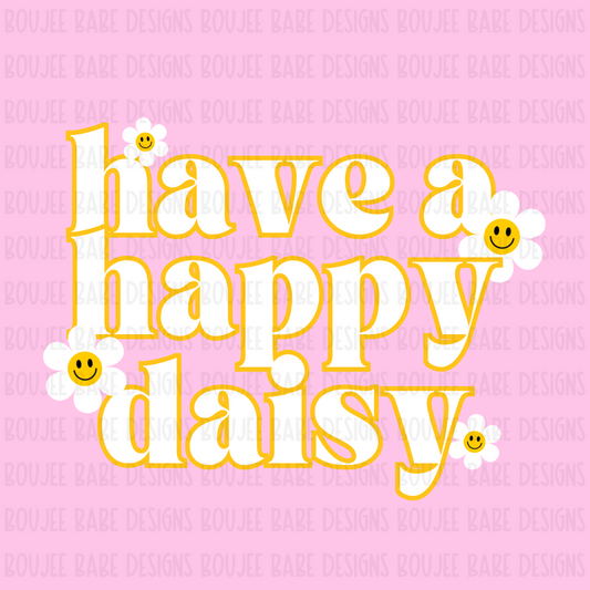 Have a happy daisy